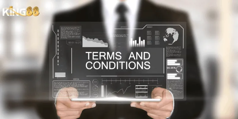 Điều khoản điều kiện King88 – Quy định khi tham gia cá cược 5 Làm rõ những điều khoản điều kiện King88