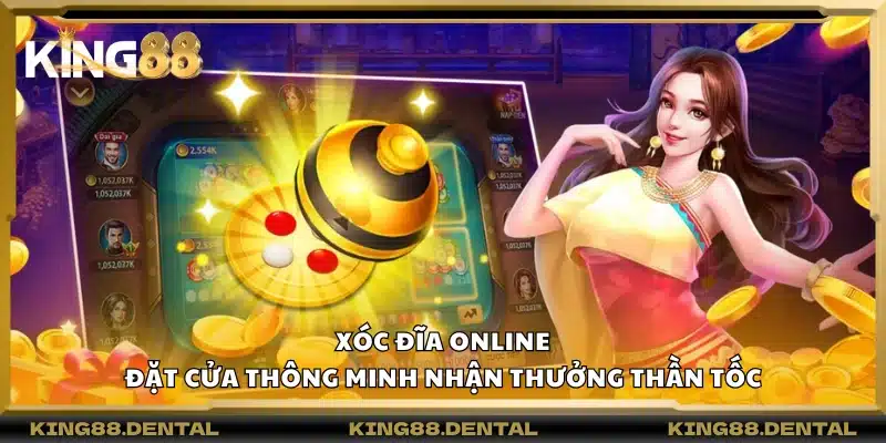 Xóc đĩa online – Đặt cửa thông minh nhận thưởng thần tốc 4 Xóc đĩa online – Đặt cửa thông minh nhận thưởng thần tốc