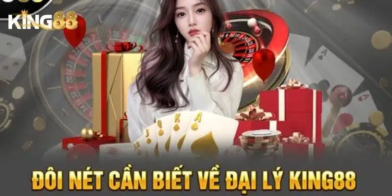 Đại lý King88 - Cơ hội kiếm hoa hồng hấp dẫn mỗi ngày 6 Tìm hiểu cách đăng ký trở thành đại lý của King88