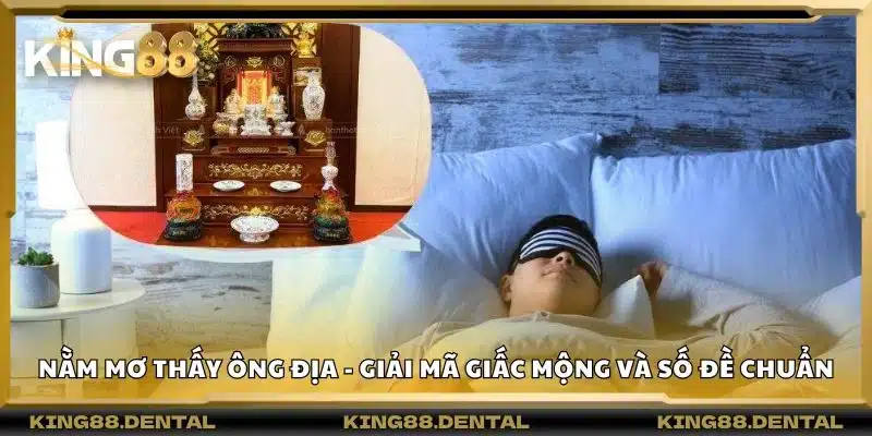 Nằm mơ thấy Ông Địa - Giải mã giấc mộng và số đề chuẩn