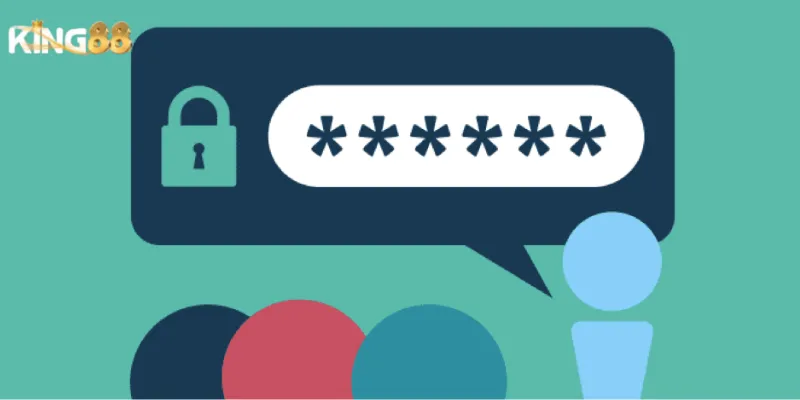 Quên mật khẩu King88 – Cách khôi phục chỉ trong 3 bước đơn giản 5 Các lý do phổ biến dẫn đến việc quên mật khẩu King88