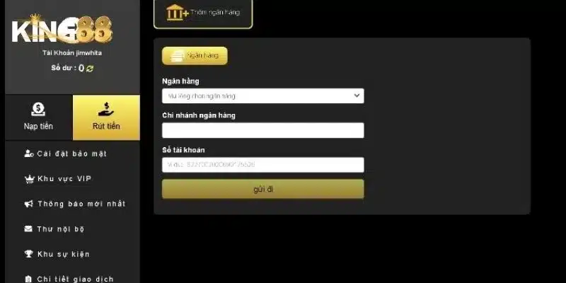 Rút tiền King88 - Hướng dẫn chi tiết từng bước an toàn 6 Hướng dẫn quy trình rút tiền King88