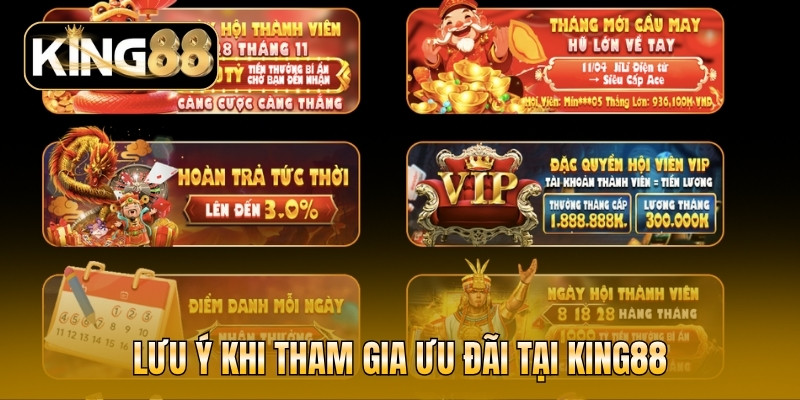 Lưu ý khi tham gia ưu đãi hoàn trả tại KING88